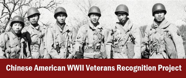 APR 16 – Chinese American WWII Veterans Recognition Project